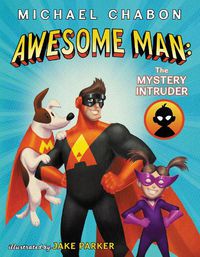 Cover image for Awesome Man: The Mystery Intruder