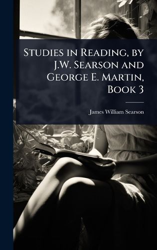 Cover image for Studies in Reading, by J.W. Searson and George E. Martin, Book 3