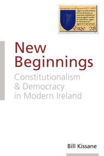 Cover image for New Beginnings: Constitutionalism and Democracy in Modern Ireland