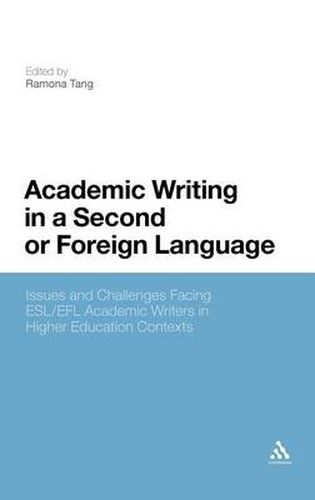 Cover image for Academic Writing in a Second or Foreign Language: Issues and Challenges Facing ESL/EFL Academic Writers in Higher Education Contexts