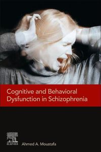 Cover image for Cognitive and Behavioral Dysfunction in Schizophrenia