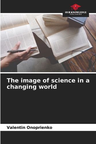 Cover image for The image of science in a changing world