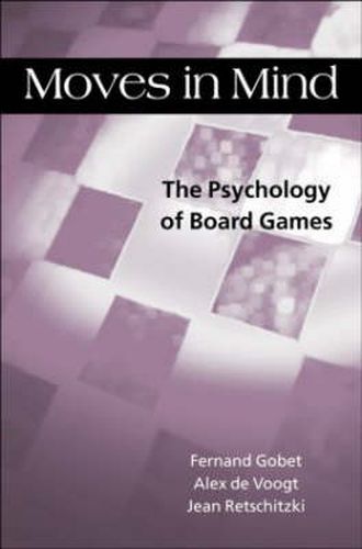 Moves in Mind: The Psychology of Board Games