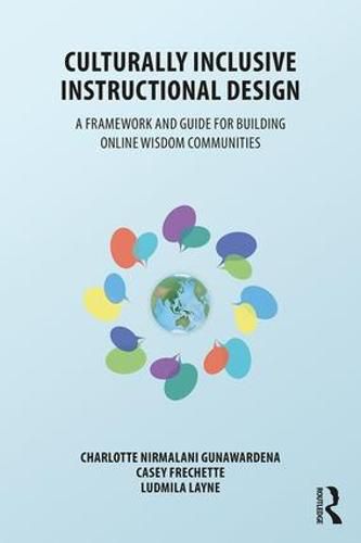 Cover image for Culturally Inclusive Instructional Design: A Framework and Guide for Building Online Wisdom Communities