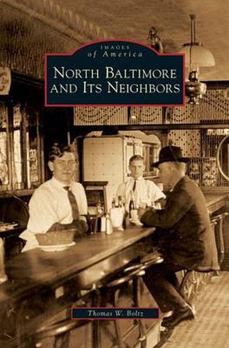 Cover image for North Baltimore and Its Neighbors