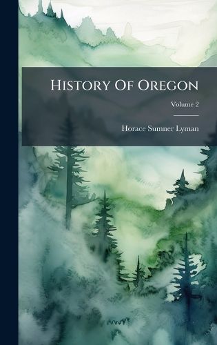 Cover image for History Of Oregon