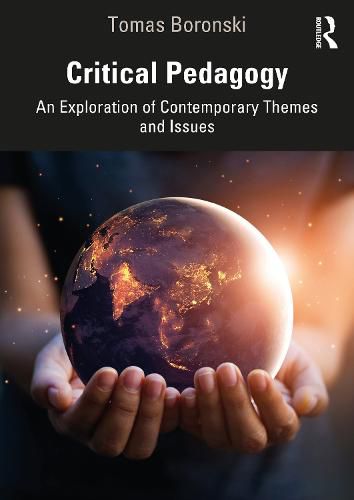Cover image for Critical Pedagogy: An Exploration of Contemporary Themes and Issues
