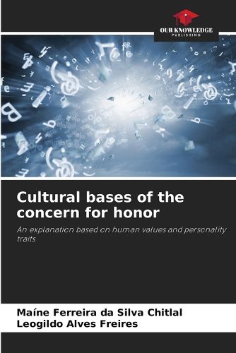 Cover image for Cultural bases of the concern for honor