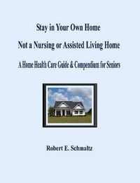 Cover image for Stay in Your Own Home