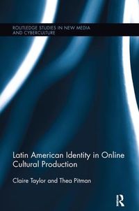 Cover image for Latin American Identity in Online Cultural Production