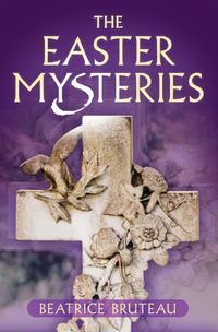 Cover image for The Easter Mysteries