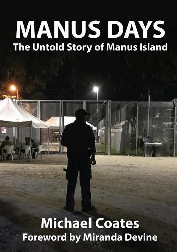 Cover image for Manus Days: The Untold Story of Manus Island