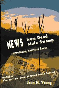 Cover image for News from Dead Mule Swamp