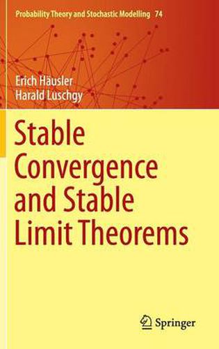 Cover image for Stable Convergence and Stable Limit Theorems
