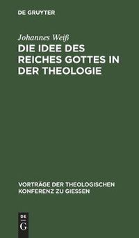 Cover image for Die Idee Des Reiches Gottes in Der Theologie