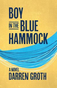 Cover image for Boy in the Blue Hammock