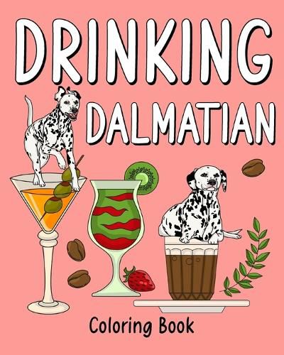 Cover image for Drinking Dalmatian Coloring Book