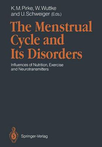 Cover image for The Menstrual Cycle and Its Disorders: Influences of Nutrition, Exercise and Neurotransmitters