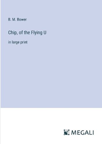 Cover image for Chip, of the Flying U