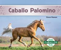 Cover image for Caballo Palomino/ Palomino Horses