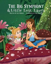 Cover image for The Big Symphony and Little Lost Laura