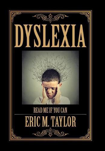 Cover image for Dyslexia: Read Me If You Can