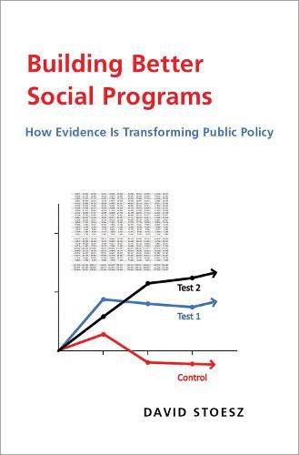 Cover image for Building Better Social Programs: How Evidence Is Transforming Public Policy