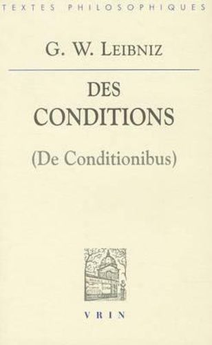 Gottfried Wilhelm Leibniz: de Conditionibus