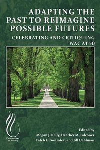 Cover image for Adapting the Past to Reimagine Possible Futures