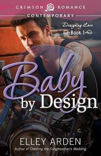 Cover image for Baby by Design: Designing Love Book One