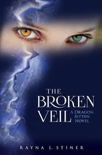 Cover image for The Broken Veil: A Dragon Bitten Novel