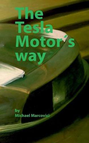 Cover image for The Tesla Motors way: How to build a car manufacturer from scratch