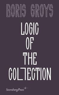 Cover image for Logic of the Collection