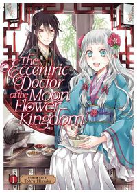 Cover image for The Eccentric Doctor of the Moon Flower Kingdom Vol. 1