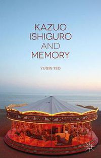 Cover image for Kazuo Ishiguro and Memory