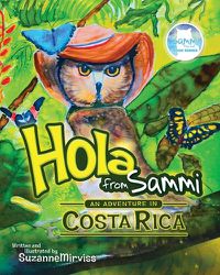 Cover image for Hola from Sammi - An Adventure in Costa Rica