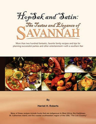 Cover image for Hopsak and Satin: The Tastes and Elegance of Savannah