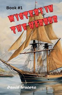 Cover image for Mystery in the Harbor