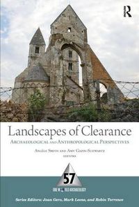 Cover image for Landscapes of Clearance: Archaeological and Anthropological Perspectives