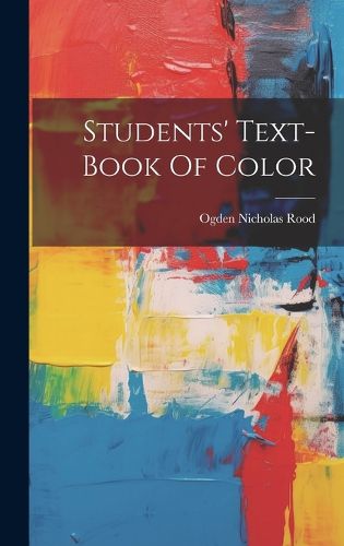Cover image for Students' Text-book Of Color
