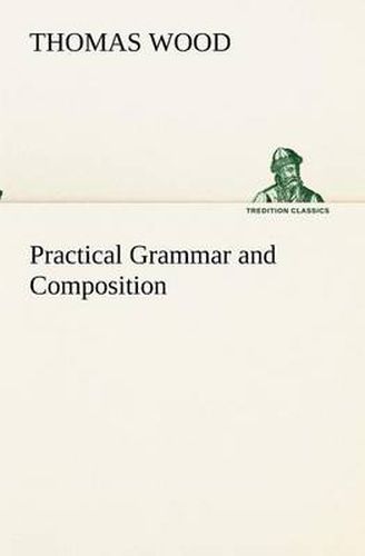 Practical Grammar and Composition