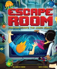 Cover image for Escape Room: Can You Escape the Video Game?