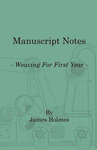 Cover image for Manuscript Notes - Weaving For First Year