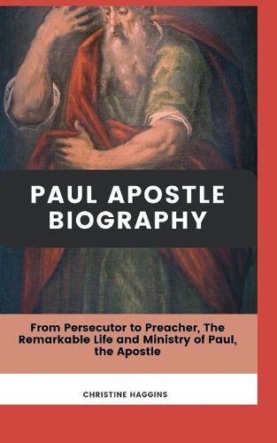 Cover image for Paul Apostle Biography