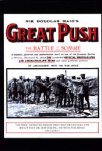 Sir Douglas Haig's Great Push. The Battle of the Somme