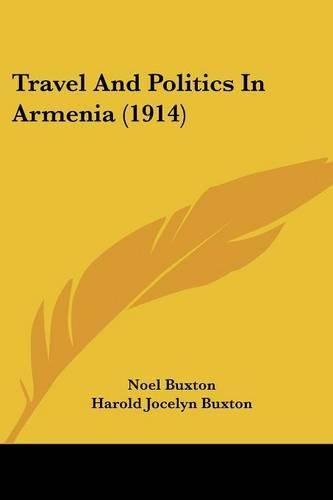 Travel and Politics in Armenia (1914)