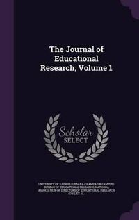 Cover image for The Journal of Educational Research, Volume 1