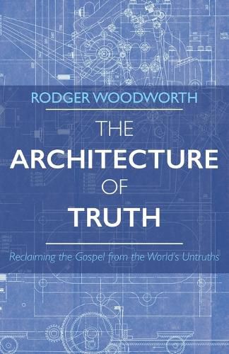 Cover image for The Architecture of Truth