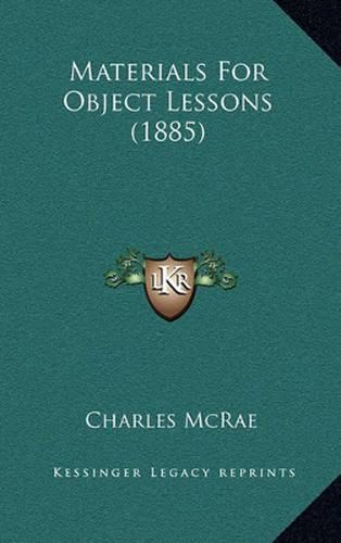 Cover image for Materials for Object Lessons (1885)