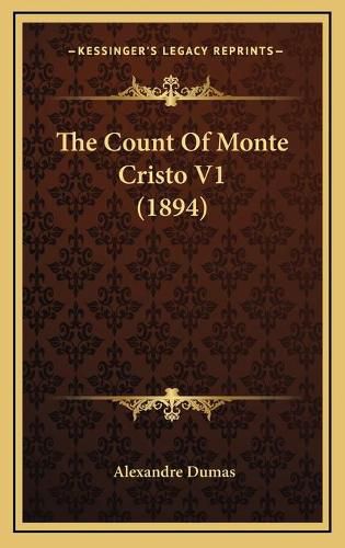 Cover image for The Count of Monte Cristo V1 (1894)